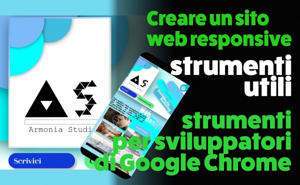 Come fare un  sito web responsive. Strumenti per sviluppatore su Google Chrome